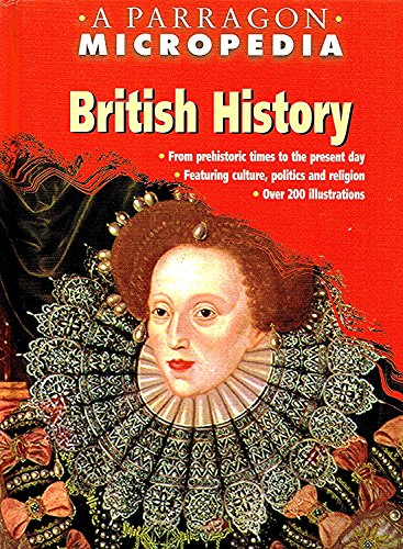 Stock image for British History : A Parragon Micropedia for sale by AwesomeBooks