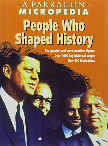 Beispielbild fr People Who Shaped History (A Parragon Micropedia) zum Verkauf von AwesomeBooks
