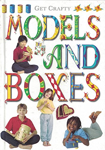 Beispielbild fr Models and Boxes (Get Crafty) zum Verkauf von WorldofBooks