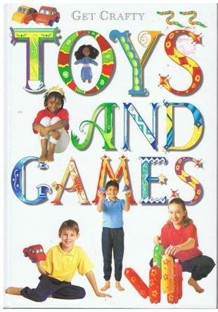 9780752530598: Toys and Games (Get Crafty)