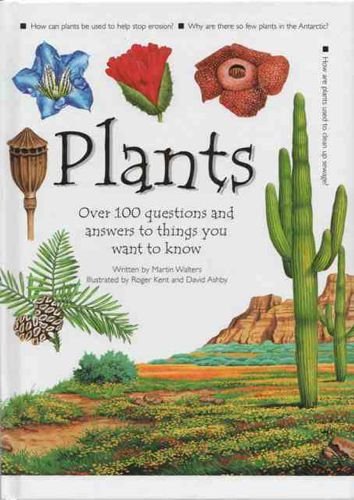 Plants: Over 100 Questions and Answers to Things You Want to Know