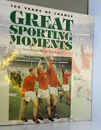 Stock image for Great Sporting Moments for sale by Better World Books