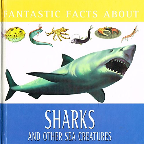 9780752531670: Sharks and other Sea Creatures (Fantastic facts)