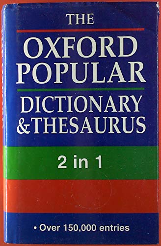 Imagen de archivo de The Oxford Popular Dictionary and Thesaurus a la venta por WorldofBooks