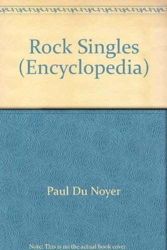 Beispielbild fr Rock Singles (Encyclopedia) zum Verkauf von AwesomeBooks