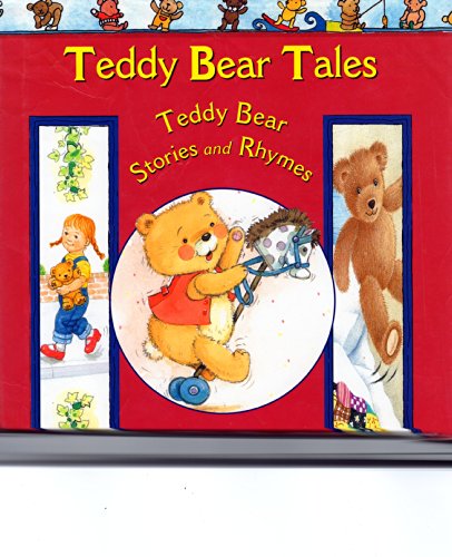 Stock image for Teddy Bear Tales Teddy Bear Stories and Rhymes (The nursery collection) for sale by WorldofBooks