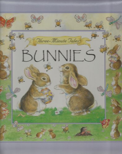 Bunnies (Three-minute Tales) (9780752534664) by Caroline Repchuk