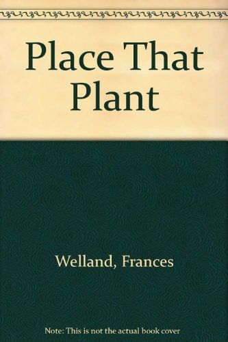 Stock image for Place That Plant for sale by Wonder Book