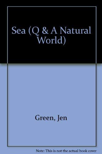 Stock image for Sea (Q & A Natural World S.) for sale by WorldofBooks