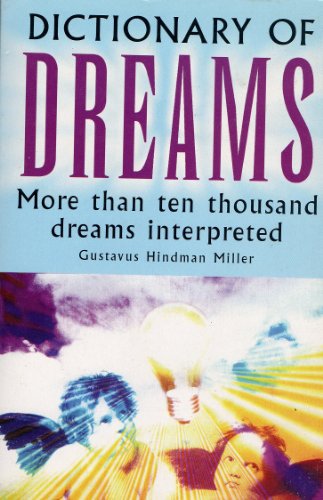 9780752535456: Dictionary Of Dreams - More Than Ten Thousand Dreams Interpreted