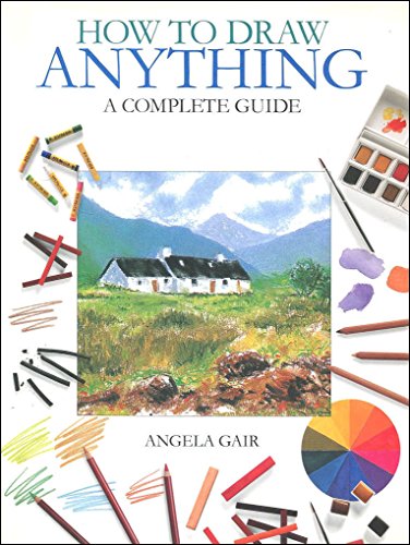 Stock image for How to Draw Anything: A Complete Guide for sale by Once Upon A Time Books