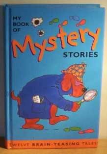 Stock image for My Book of Mystery Stories for sale by Better World Books