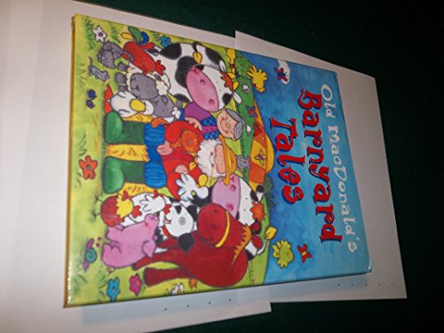 Stock image for Old MacDonald's Farmyard Tales for sale by Better World Books: West