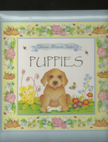 Beispielbild fr Puppies,three-minute Tales zum Verkauf von Wonder Book