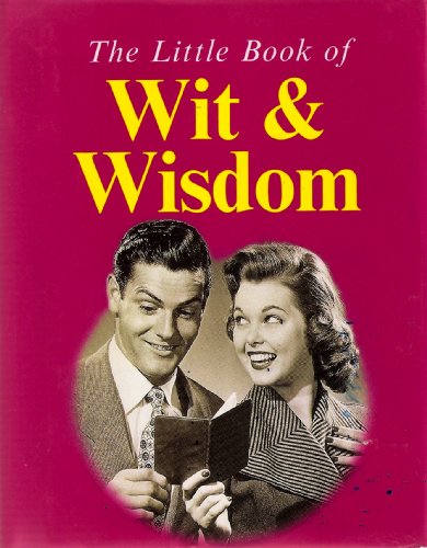 Stock image for Wit and Wisdom (Little Book of. S.) for sale by WorldofBooks