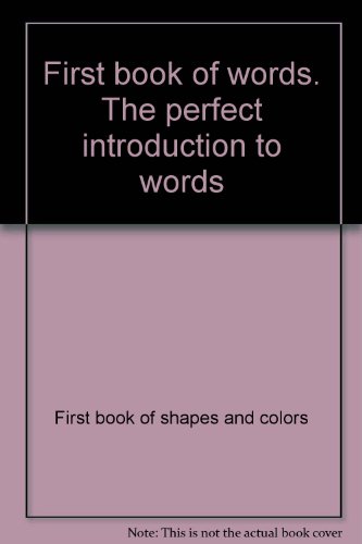 Imagen de archivo de First book of words. The perfect introduction to words a la venta por Better World Books