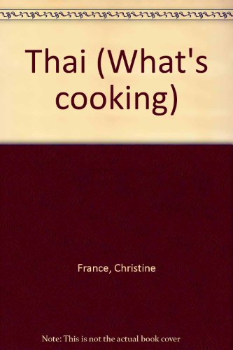 9780752540399: Thai (What's Cooking)