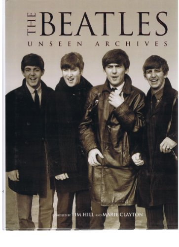 Beispielbild fr The Beatles. Unseen Archives zum Verkauf von WorldofBooks