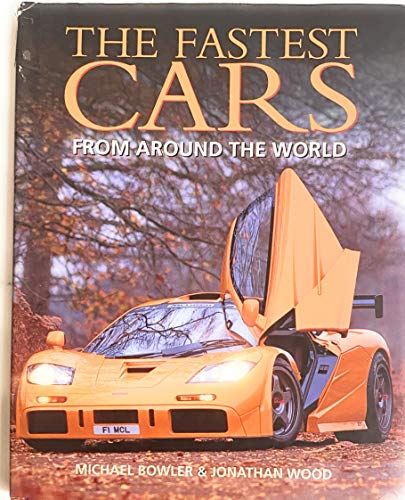 Imagen de archivo de The Fastest Cars from Around the World a la venta por WorldofBooks