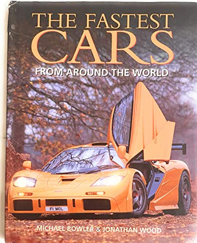 Stock image for The Fastest Cars from Around the World for sale by WorldofBooks