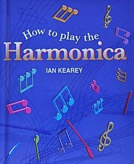9780752542621: How to Play the Harmonica