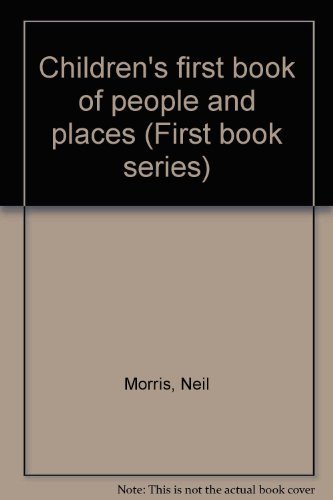 9780752542980: Children's first book of people and places (First book series)