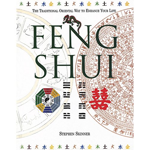 Feng Shui The Traditional Oriental Way to Enhance Your Life - Stephen Skinner