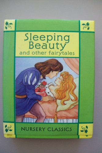 Beispielbild fr Sleeping Beauty and Other Fairytales (Nursery classics) zum Verkauf von Reuseabook