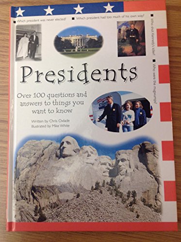 Stock image for Presidents: Over 100 Questions and Answers to Things You Want to Know for sale by BookHolders
