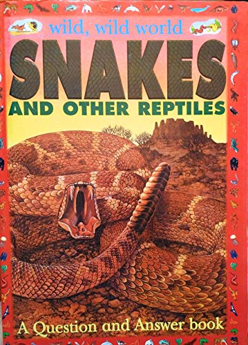 Stock image for Snakes (Wild, Wild World) for sale by AwesomeBooks