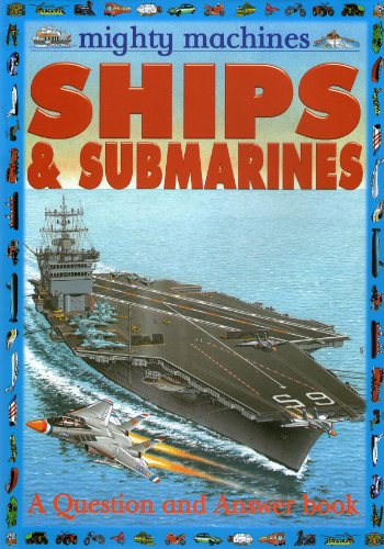 Imagen de archivo de Ships and Submarines (Mighty Machines) a la venta por AwesomeBooks