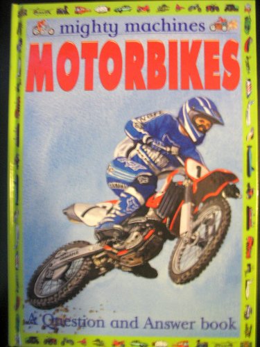 Beispielbild fr Mighty Machines Motrbikes - A Question and Answer Book zum Verkauf von Wonder Book