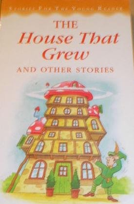 Beispielbild fr The House That Grew and Other Stories zum Verkauf von Wonder Book