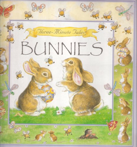 THREE MINUTE TALES : BUNNIES