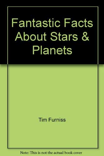 9780752548791: Fantastic Facts About Stars & Planets