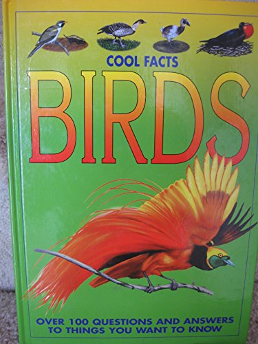 Stock image for Cool Facts BIRDS: 100 questions and answers to things you want to know for sale by Wonder Book