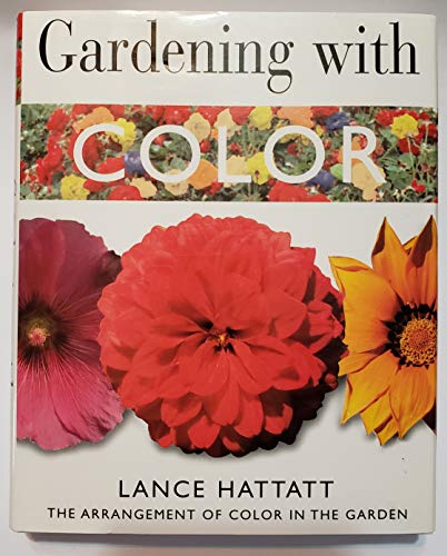 Beispielbild fr GARDENING WITH COLOR, The Arrangement of Color in the Garden zum Verkauf von Wonder Book