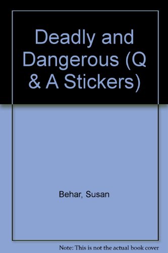 9780752551203: Deadly and Dangerous (Q & A Stickers)