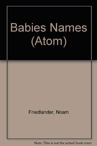 Stock image for Babies Names (Atom S.) for sale by AwesomeBooks