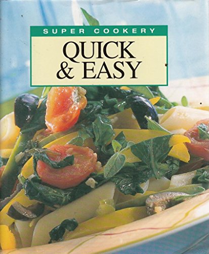 Imagen de archivo de Quick and Easy (Supercookery S.) a la venta por AwesomeBooks