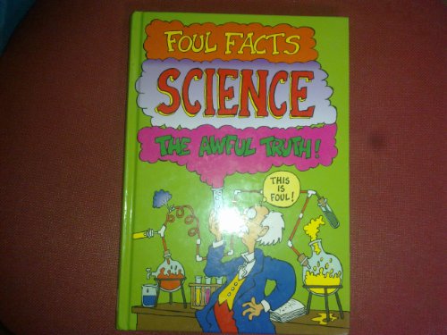 Stock image for Science (Foul Facts) for sale by WorldofBooks