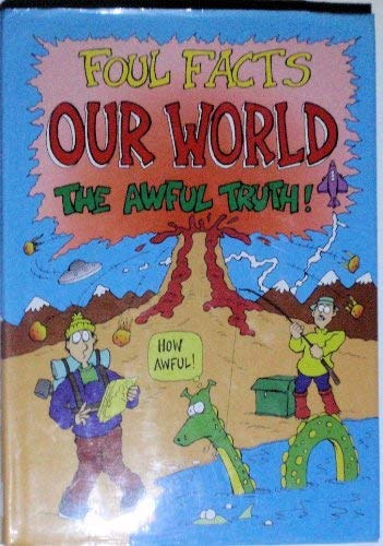 Imagen de archivo de Our World (Foul Facts) a la venta por AwesomeBooks