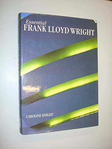 Frank Lloyd Wright (Essential Art)