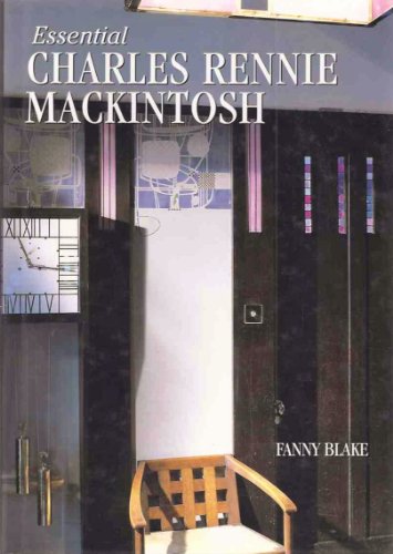 Beispielbild fr Essential Charles Rennie Mackintosh zum Verkauf von Better World Books