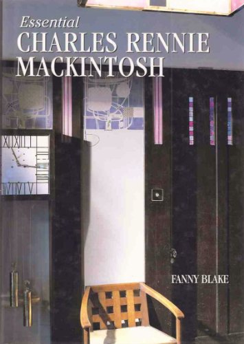 Stock image for Essential Charles Rennie Mackintosh Blake, Fanny for sale by Re-Read Ltd