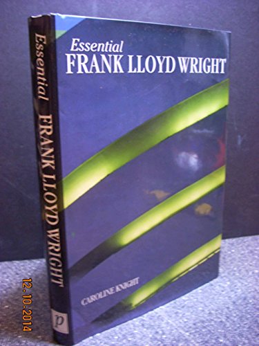 9780752553528: Frank Lloyd Wright (Essential Art Series)