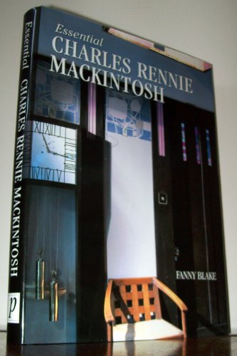 Imagen de archivo de Essential Charles Rennie Mackintosh a la venta por SecondSale