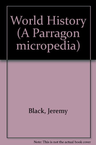 9780752553733: World History (A Parragon micropedia)
