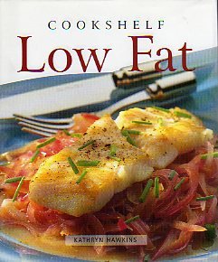 Stock image for Cookshelf: Low Fat for sale by SecondSale