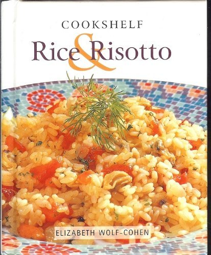 Imagen de archivo de Rice & Risotto (Cookshelf) a la venta por Wonder Book